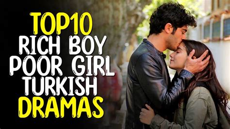 Top 10 Best Poor Girl Rich Boy Turkish Web Series You Should .